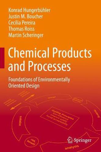 Cover image for Chemical Products and Processes: Foundations of Environmentally Oriented Design