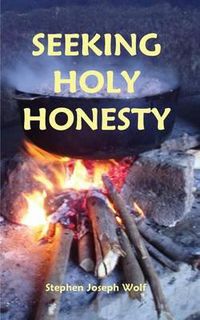 Cover image for Seeking Holy Honesty