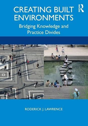 Cover image for Creating Built Environments: Bridging Knowledge and Practice Divides