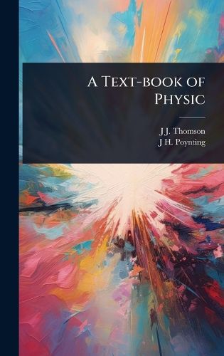 Cover image for A Text-book of Physic