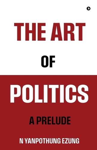 Cover image for The Art of Politics