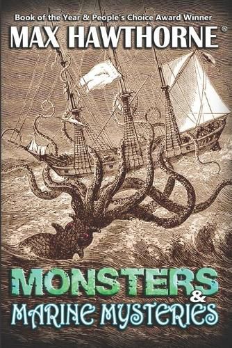 Cover image for Monsters & Marine Mysteries: Do monsters exist? You be the judge.