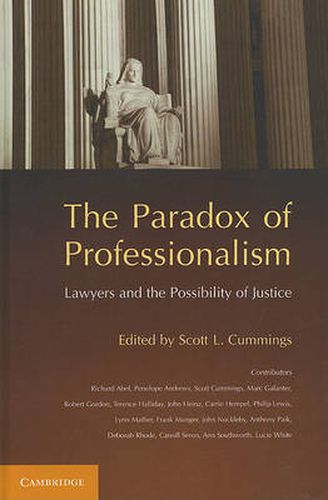 Cover image for The Paradox of Professionalism: Lawyers and the Possibility of Justice