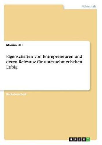Cover image for Eigenschaften Von Entrepreneuren Und Deren Relevanz Fur Unternehmerischen Erfolg