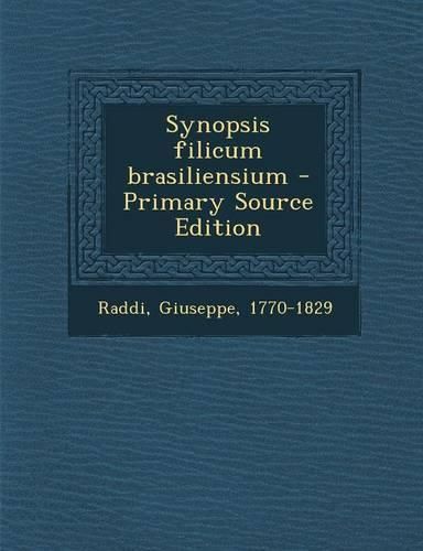Cover image for Synopsis Filicum Brasiliensium - Primary Source Edition