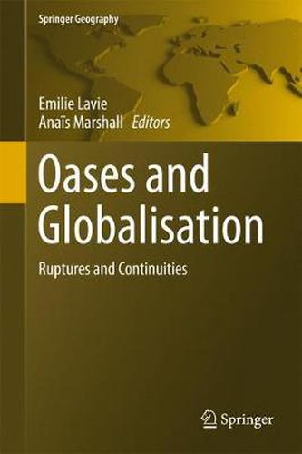 Cover image for Oases and Globalization: Ruptures and Continuities