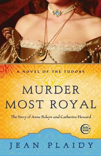 Cover image for Murder Most Royal: The Story of Anne Boleyn and Catherine Howard