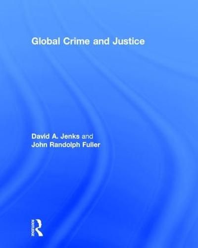 Cover image for Global Crime and Justice