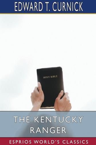 Cover image for The Kentucky Ranger (Esprios Classics)