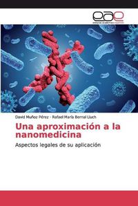 Cover image for Una aproximacion a la nanomedicina
