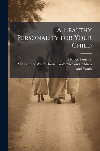Cover image for A Healthy Personality for Your Child