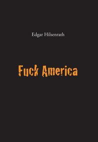 Cover image for Fuck America: Bronsky's Confession