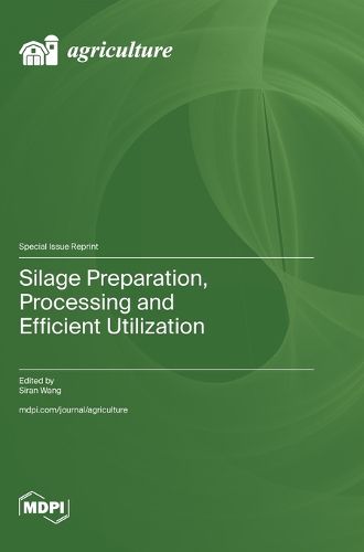 Cover image for Silage Preparation, Processing and Efficient Utilization
