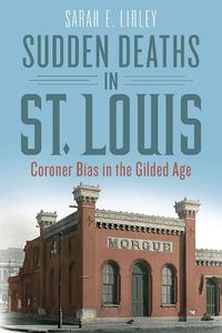 Cover image for Sudden Deaths in St. Louis