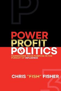 Cover image for Power Profit Politics