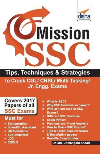 Cover image for Mission Ssc: Tips, Techniques & Strategies to Crack Cgl/ Chsl/ Multi Tasking/ Jr. Engg. Exams