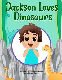 Cover image for Jackson Loves Dinosaurs