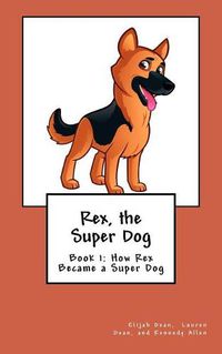 Cover image for Rex, the Super Dog