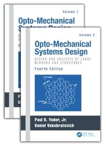 Cover image for Opto-Mechanical Systems Design, Two Volume Set