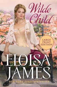 Cover image for Wilde Child: Wildes of Lindow Castle