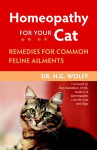 Cover image for Homeopathy for Your Cat: Remedies for Common Feline Ailments