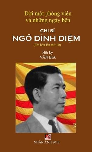 Cover image for &#272;&#7901;i M&#7897;t Phong Vien & Nh&#7919;ng Ngay Ben Chi S&#297; Ngo &#272;inh Di&#7879;m (new version - hard cover)