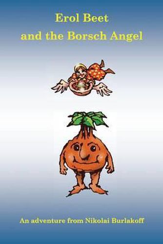 Cover image for Erol Beet and the Borsch Angel: How the Borsch Angel Got Her Name