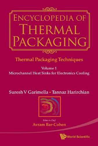 Cover image for Encyclopedia Of Thermal Packaging, Set 1: Thermal Packaging Techniques (A 6-volume Set)