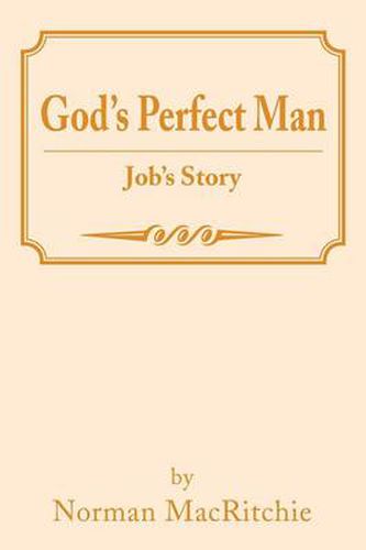 Cover image for God's Perfect Man: Job's Story