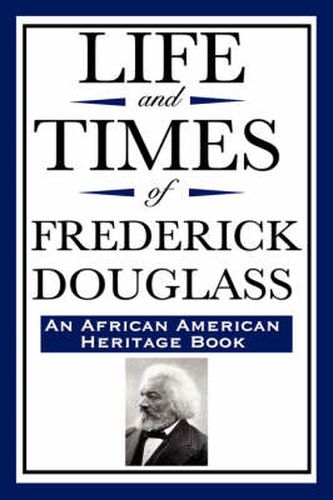 Cover image for Life and Times of Frederick Douglass (an African American Heritage Book)