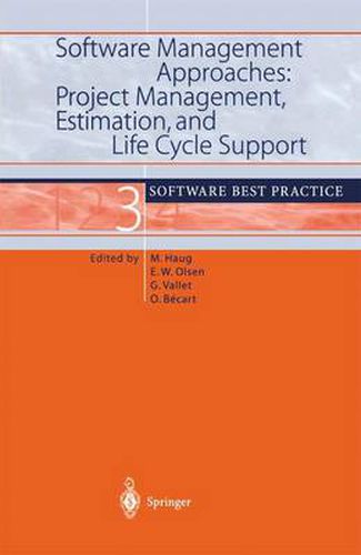 Cover image for Software Management Approaches: Project Management, Estimation, and Life Cycle Support: Software Best Practice 3