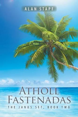 Cover image for Atholl-Fastenadas: The Janus Set, Book Two