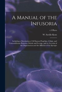 Cover image for A Manual of the Infusoria