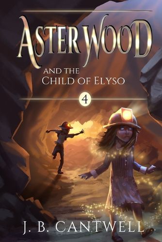 Cover image for Aster Wood and the Child of Elyso