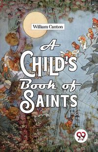 Cover image for A Child's Book of Saints