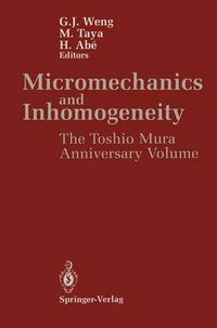 Cover image for Micromechanics and Inhomogeneity: The Toshio Mura 65th Anniversary Volume