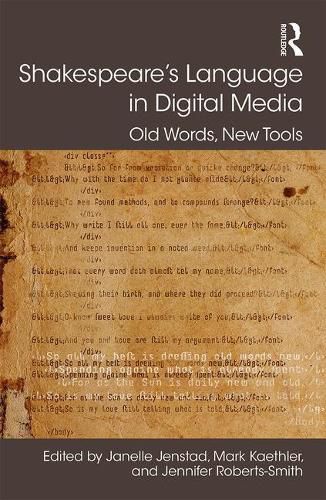 Cover image for Shakespeare's Language in Digital Media: Old Words, New Tools