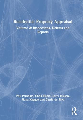 Cover image for Residential Property Appraisal: Volume 2: Inspections, Defects and Reports