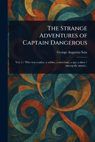 Cover image for The Strange Adventures of Captain Dangerous
