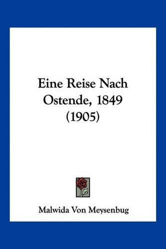 Eine Reise Nach Ostende, 1849 (1905)