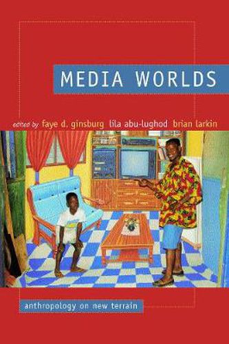 Cover image for Media Worlds: Anthropology on New Terrain