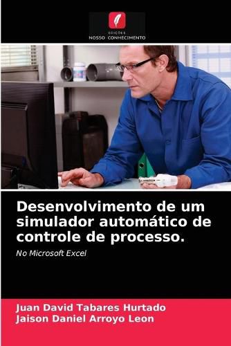 Desenvolvimento de um simulador automatico de controle de processo.