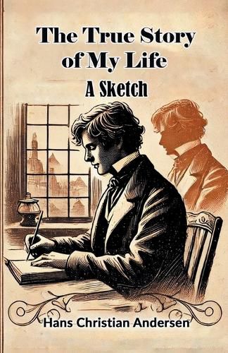 Cover image for The True Story of My LifeA Sketch (Edition2024)