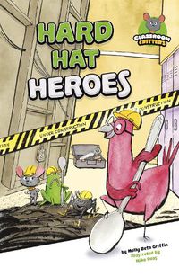 Cover image for Hard Hat Heroes