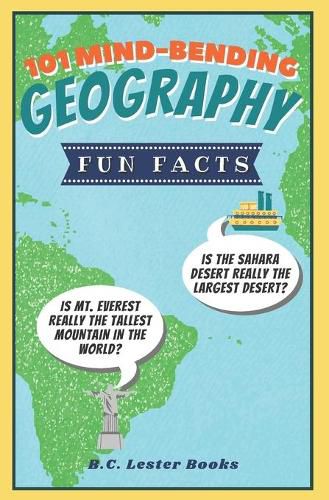 Cover image for 101 Mind-Bending Geography Fun Facts: Is The Sahara Desert Really The Largest Desert? Is Mt Everest Really The Tallest Mountain In The World?