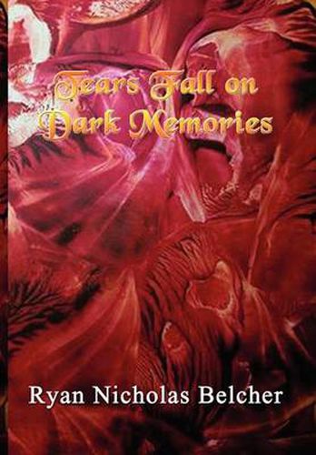 Cover image for Tears Fall on Dark Memories