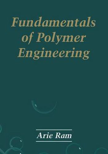 Cover image for Fundamentals of Polymer Engineering