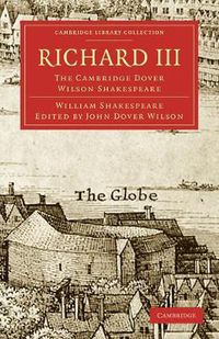 Cover image for Richard III: The Cambridge Dover Wilson Shakespeare