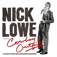 Cover image for Nick Lowe And His Cowboy Outfit