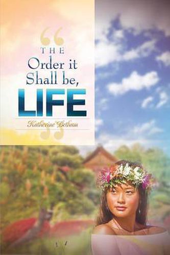 Cover image for The Order It Shall Be, Life